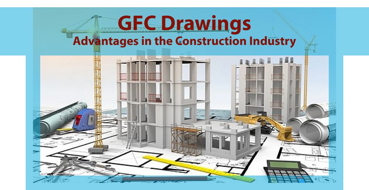 GFC Drawings in construction