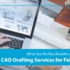 Key Benefits of Outsourcing CAD Drafting Services for Fabricators