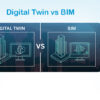 Digital Twin vs BIM