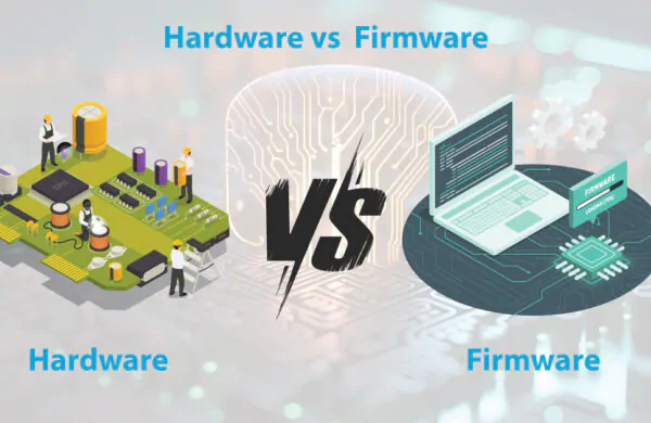 Difference Between Hardware and Firmware